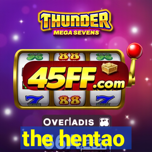 the hentao
